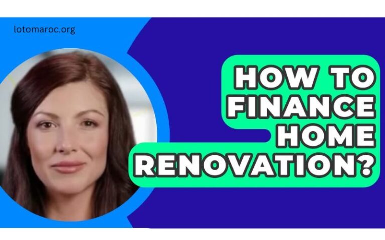 How to Finance Home Renovation