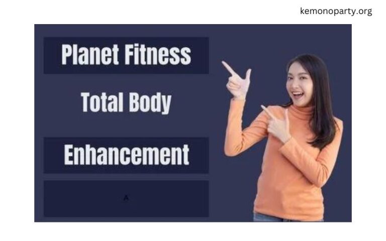 What Is Total Body Enhancement at Planet Fitness